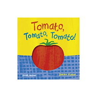 Post Wave Publishing UK Ltd Tomato, Tomato, Tomato! (bok, board book, eng)