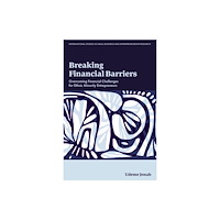 Emerald Publishing Limited Breaking Financial Barriers (inbunden, eng)