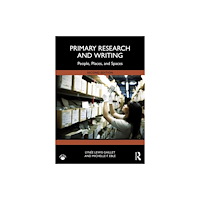 Taylor & francis ltd Primary Research and Writing (häftad, eng)