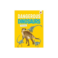 Hungry Tomato Ltd Dangerous Dinosaurs (häftad, eng)