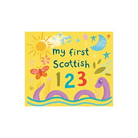 Birlinn General My First Scottish 1 2 3 (bok, board book, eng)