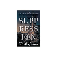 The Book Guild Ltd Suppression (häftad, eng)