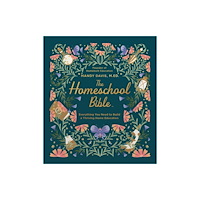 Harvest House Publishers,U.S. The Homeschool Bible (inbunden, eng)