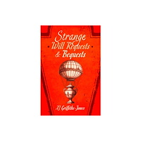 Pen & Sword Books Ltd Strange Will Requests and Bequests (häftad, eng)