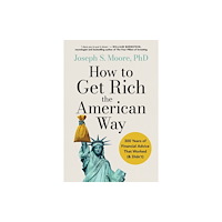 John Murray Press How to Get Rich the American Way (inbunden, eng)