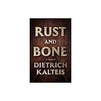 ECW Press,Canada Rust and Bone (häftad, eng)