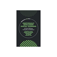 Emerald Publishing Limited Emotionally Intelligent Digital Learning (inbunden, eng)