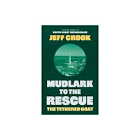 The Book Guild Ltd Mudlark to the Rescue (häftad, eng)
