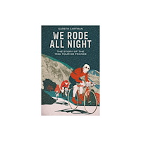 Pitch Publishing Ltd We Rode All Night (häftad, eng)