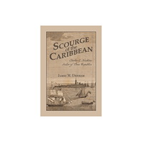 University Alabama Press Scourge of the Caribbean (häftad, eng)