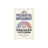 New York University Press The Law of Presidential Impeachment (häftad, eng)