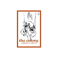 Salt Publishing The Colony (häftad, eng)