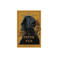 SOFTWOOD BOOKS The Inheritance of Peter Tye (häftad, eng)