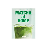 Quadrille Publishing Ltd Matcha at Home (inbunden, eng)