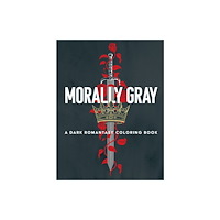 Dover publications inc. Morally Gray: A Dark Romantasy Coloring Book (häftad, eng)