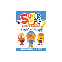 Dover publications inc. Super Simple™ Sing & Color: If You're Happy Coloring Book (häftad, eng)