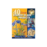 Stackpole Books 40 Great Stained Glass Projects (häftad, eng)
