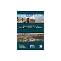 Archaeopress Reconstructing Greek Sacred Landscapes (inbunden, eng)
