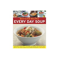 Anness publishing Best-ever Recipes: Every Day Soup: Sensational Soups for All Occasions (häftad, eng)