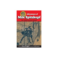 White Goat Press Adventures of Max Spitzkopf (häftad, eng)