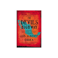 Little, Brown & Company The Devil's Highway (häftad, eng)