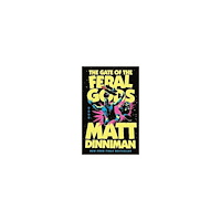 Matt Dinniman The Gate of the Feral Gods (inbunden, eng)
