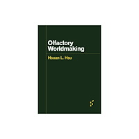 University of Minnesota Press Olfactory Worldmaking (häftad, eng)
