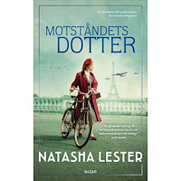 Natasha Lester Motståndets dotter (inbunden)