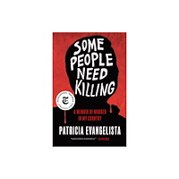 Not Stated Some People Need Killing (häftad, eng)