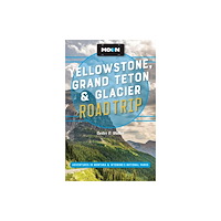Avalon Travel Publishing Moon Yellowstone, Grand Teton & Glacier Road Trip (Third Edition) (häftad, eng)