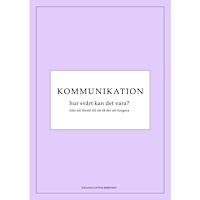 Gittne Management Consulting AB Kommunikation : hur svårt kan det vara? (bok, storpocket)