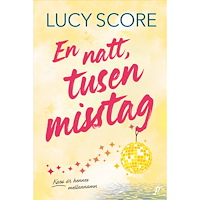 Lucy Score En natt, tusen misstag (bok, danskt band)