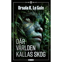Ursula K. Le Guin Där världen kallas skog (häftad)