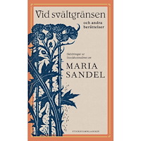Maria Sandel Vid svältgränsen och andra berättelser : skildringar ur Stockholmslivet (bok, danskt band)