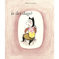 Kitty Crowther Är det dags? (bok, board book)