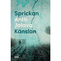 Antti Jalava Sprickan & Känslan (inbunden)