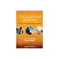 John Wiley And Sons Ltd Occupational Science (häftad, eng)