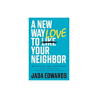 LifeWay Christian Resources New Way to Love Your Neighbor, A (häftad, eng)