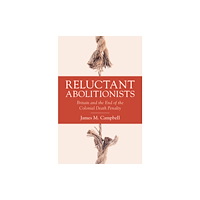 Cambridge University Press Reluctant Abolitionists (inbunden, eng)