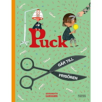 Anna-Karin Garhamn Puck går till frisören (inbunden)