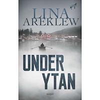 Lina Areklew Under ytan (inbunden)