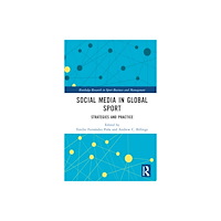 Taylor & francis ltd Social Media in Global Sport (inbunden, eng)