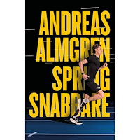 Andreas Almgren Spring snabbare (inbunden)