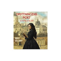 Robert Kjelldorff Drottningens poet & hemliga agent (bok, danskt band)