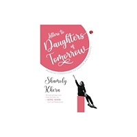 Rupa Publications India Pvt. Ltd Letters to Daughters of Tomorrow (häftad, eng)