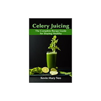 Healthy Lifestyle Celery Juicing (häftad, eng)