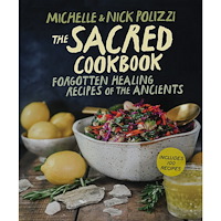 Nick Polizzi The Sacred Cookbook: Forgotten Healing Recipes of the Ancients (häftad, eng)