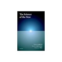 Oxford University Press The Science of the New (inbunden, eng)