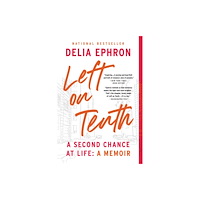 Not Stated Left on Tenth : A Second Chance at Life: a Memoir (häftad, eng)