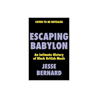 Profile Books Ltd Escaping Babylon (inbunden, eng)